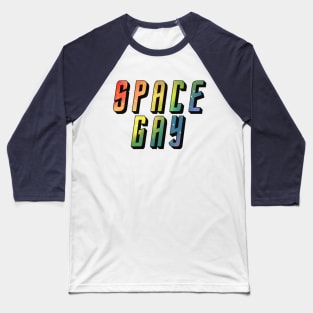 space gay Baseball T-Shirt